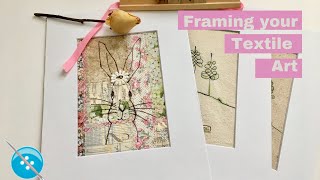 Framing Your Textile Art Easy [upl. by Tybi]