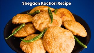 Shegaon Kachori  Perfect Khasta Aur Tasty Kachori Ka Secret [upl. by Patterman582]