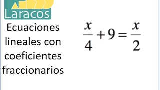 Ecuaciones lineales con coeficientes fraccionarios ejemplo 1 [upl. by Atirihs]