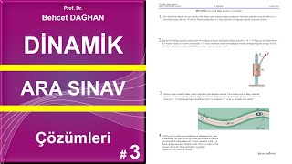 DİNAMİK Ara Sınav Çözümleri 3 • Behcet DAĞHAN [upl. by Elleiram]