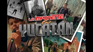 LaImponente  La Imponente En Yucatán Albúm Completo [upl. by Mauceri]