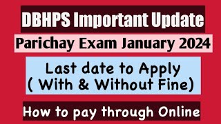 DBHPS important update  Parichay exam January 2024  Online Apply  Last date to Apply [upl. by Llenhoj846]