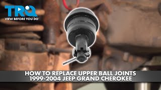 How to Replace Upper Ball Joints 19992004 Jeep Grand Cherokee [upl. by Redle]