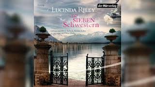 Die sieben Schwestern Bd1 Von Lucinda Riley  HörbuchRomane [upl. by Mukul649]