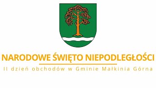 NARODOWE ŚWIĘTO NIEPODLEGŁOŚCI II dzień obchodów w Gminie Małkinia Górna [upl. by Cadmar]