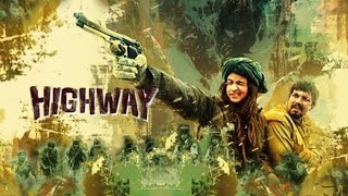 Highway Full Movie Plot In Hindi  Bollywood Movie Review  Alia Bhatt  Randeep Hooda [upl. by Weiner]