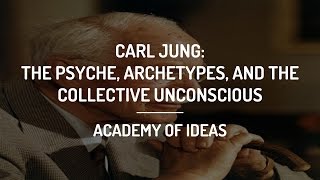 Introduction to Carl Jung  The Psyche Archetypes and the Collective Unconscious [upl. by Nelac792]