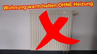 Warme Wohnung OHNE Heizung – Tipps so bleibt die Wohnung warm ohne zu Heizen [upl. by Jay]