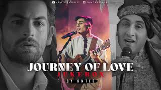 Journey of Love Jukebox  Amtee  Best of Arijit Singh  Arijit Singh Songs Love Mashup [upl. by Adlemy]