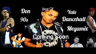 Don Yute Maddest Baddest Megamix Preview [upl. by Bellis418]