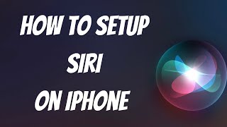 How To Setup Siri On iPhone 2021 [upl. by Libby144]