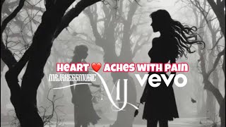 Heart ❤️ Aches With Pain  Official Music Video By MrJakessMusic [upl. by Slyke324]