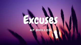 AP Dhillon  Excuses [upl. by Kenlay]