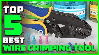 5 Best Wire Crimping Tools Review  Automotive Wire Crimping Tools 2024  Crimping Tool [upl. by Danica511]