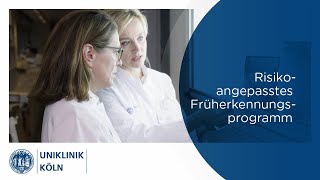 Familiärer Brustkrebs  Eierstockkrebs  Risikoangepasstes Früherkennungsprogramm  Uniklinik Köln [upl. by Struve]