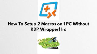 Remote Desktop Plus RDP🐝 Bee Swarm Guide How To Setup 2 Macros on 1 PC Without RDP Wrapper [upl. by Tfat]