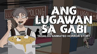 Ang Lugawan sa Gabi  Tagalog Animated Horror Story  Pinoy Horror Story [upl. by Nylarak534]