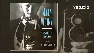 Maja Wolny quotCzarne liściequot audiobook Czyta Danuta Stenka [upl. by Nikkie767]