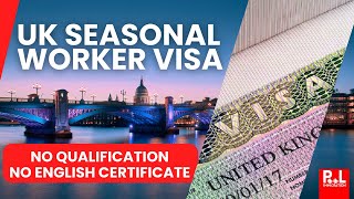 UK Announces 45000 Seasonal Worker Visas  Apply without any qualification and English Certificate [upl. by Aerdnaid208]