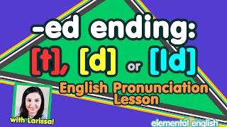 t d or Id  quotedquot Past Tense  English Pronunciation [upl. by Kubetz798]