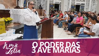 Ir Zélia  O Poder das 3 Ave Marias [upl. by Kazim]