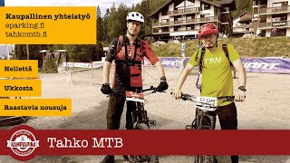 Tahko MTB  karnevaalia vai kärsimystä [upl. by Zusman]