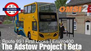 OMSI 2  The Adstow Project  First Looks  Route 99  Enviro400 [upl. by Androw795]