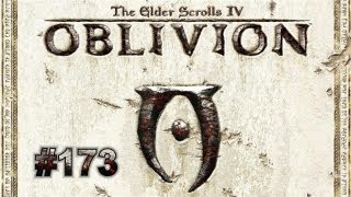 Lets Play  The Elder Scrolls IV Oblivion HD  Deutsch Part 173 [upl. by Gilburt]