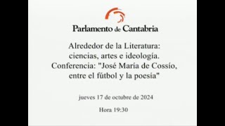 Conferencia quotAlrededor de la Literatura ciencias artes e ideologíaquot 17 de octubre de 2024 [upl. by Ellecrag]