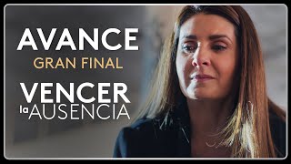 Avance Gran Final  Vencer La Ausencia [upl. by Warp]