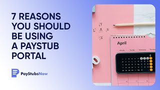 7 Reasons you should be using a paystub portal  Pay Stubs Now [upl. by Ainevuol]