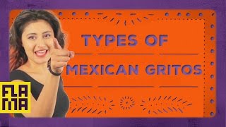 Más Mexican Types of Mexican Gritos [upl. by Leonid762]