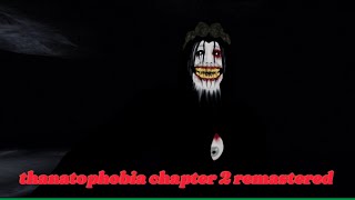 thanatophobia chapter 2 remastered solo [upl. by Zehe]