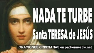 🙏 Oración NADA TE TURBE  Oración de Santa Teresa de Jesús 🙏 [upl. by Marsha230]