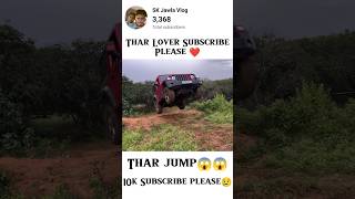 Tharka khatrnak jump 😱😱 thar tharloverthar 4x4thar tharop [upl. by Scrope262]