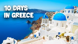 How to spend 10 days in Greece  Travel Itinerary [upl. by Bobinette879]