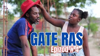 GATE RAS episod  4  fidel pharisien pierre Ezéchiel stardens PENDENG PENDENG Chèlbè [upl. by Affay867]