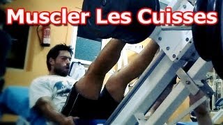 Muscler les Cuisses en Salle de Musculation [upl. by Amre491]