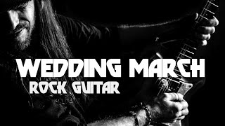 Wedding March  Rock Electric Guitar Version by Peter Luha Felix Mendelssohn Bartholdy [upl. by Mckale]