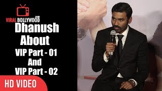 Dhanush On Differences Between VIP 1 And VIP 2  Velai Illa Pattadhaari 2 Trailer Launch [upl. by Seleta551]