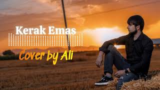 Kerak Emas Bolalar Cover by Ali [upl. by Treacy]