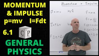 61 Momentum and Impulse  General Physics [upl. by Dalt]