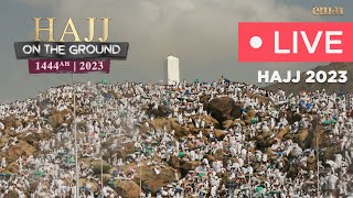 Hajj Live 2023  Mina Makkah Live  Arafah Khutbah Live HD  الحج مباشر  Hajj On The Ground  Haj [upl. by Dent347]