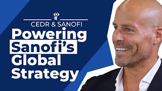 How Sanofi’s Work with CEDR Powers Its Global Strategy [upl. by Strang]