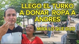 LLEGO EL TURKO A DONAR ROPA A ANDRESMIIRA LO QUE DIJO [upl. by Esidarap]