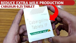 CABGOLIN 025 TABLETReduce Extra Milk ProductionHow To TakeCabgolin 025 medicineFull ReviewMTA [upl. by Akelam]