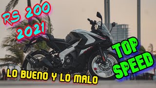 Pulsar RS 200 TOP SPEED Lo Bueno Y Lo Malo de esta moto [upl. by Valera]