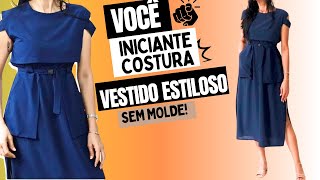 🪄COMO INICIANTE COSTURA VESTIDO ESTILOSO FÁCIL SEM MOLDE Luciete Vasconcelos [upl. by Amoakuh]