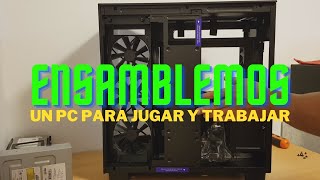 Ensamblando un PC para Jugar y Trabajar [upl. by Rosamond]