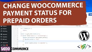 How to Change WooCommerce Payment Status for Prepaid Orders using Custom Code in WordPress [upl. by Akemal]